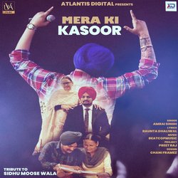 Mera Ki Kasoor (Tribute To Sidhu Moose Wala)-CFkyWkJWBHw