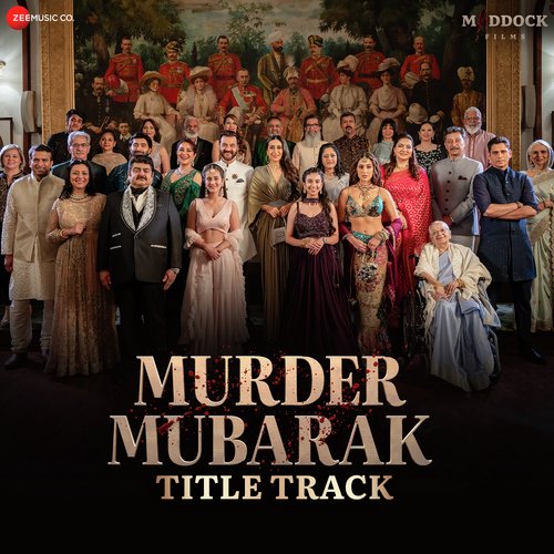 Murder Mubarak - Title Track (From "Murder Mubarak")