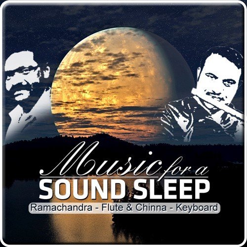 Music For A Sound Sleep - Ramachandra - Flute & Chinna - Keyboard