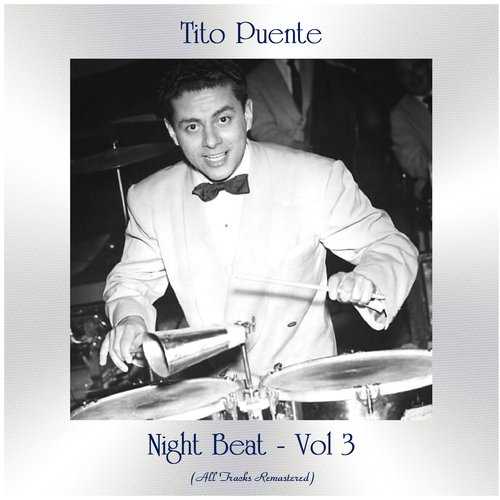 Night Beat -, Vol. 3 (All Tracks Remastered)