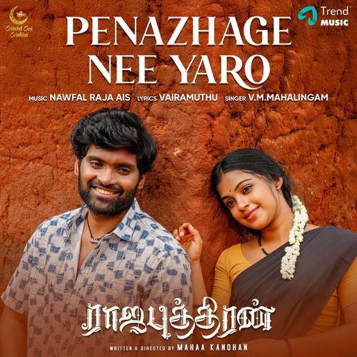 PENAZHAGE NEE YARO (From "Rajaputhiran")