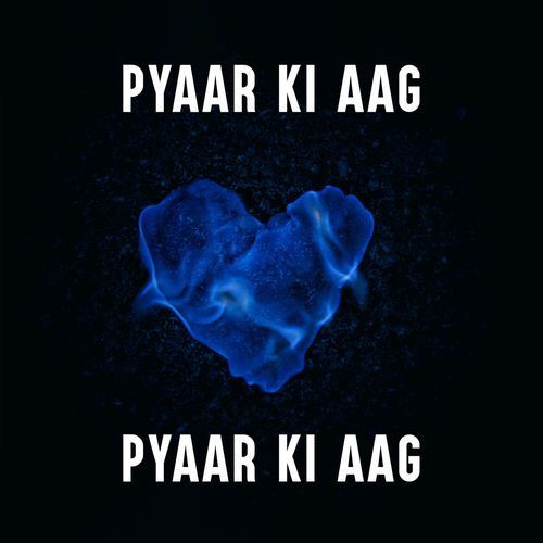 Pyaar Ki Aag