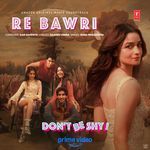 Re Bawri (From "Don't Be Shy") artwork