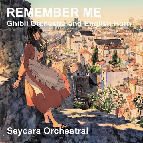 Remember Me (Ghibli Orchestra and English Horn Version)