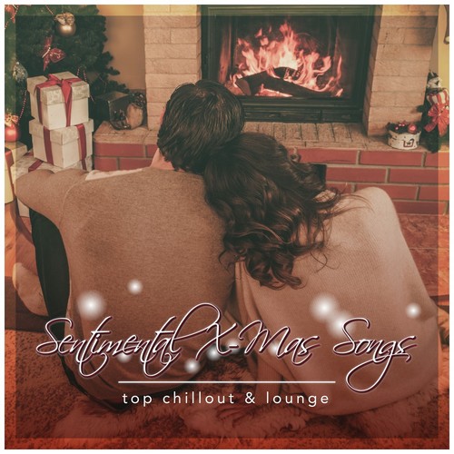Sentimental X-Mas Songs (Top Chillout & Lounge)