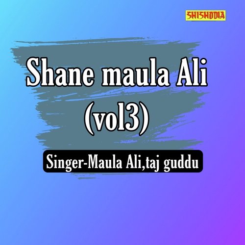 Shane Maula Ali Vol 03