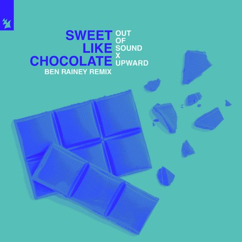 Sweet Like Chocolate (Ben Rainey Extended Remix)