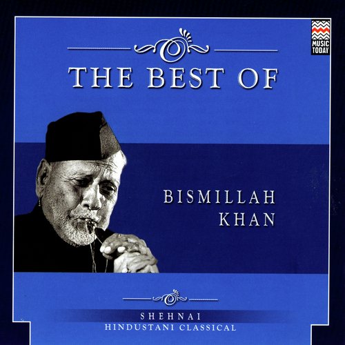 The Best Of Bismillah Khan