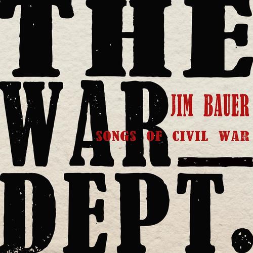 The War Dept.: Songs of Civil War_poster_image