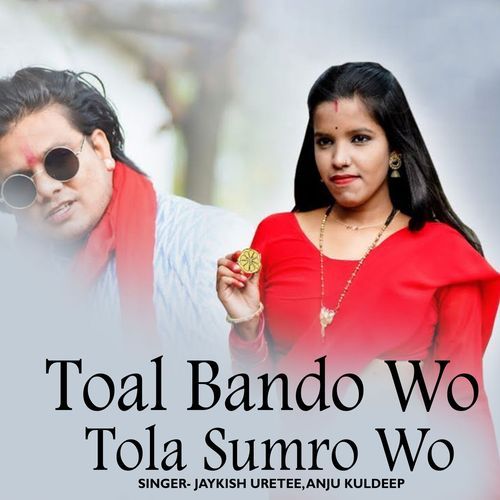 Toal Bando Wo Tola Sumro Wo