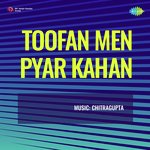 Toofan Men Pyar Kahan