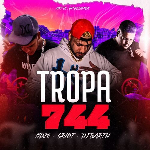 Tropa da 744