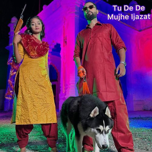 Tu De De Mujhe Ijazat