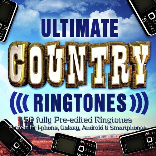 Ultimate Country Ringtone Album - 40 Fully Pre-Edited Ringtones - Perfect for Android, Samsung, Lg, Windows & Smartphones