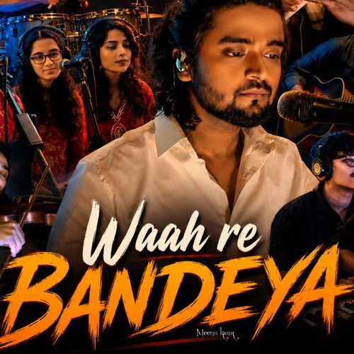 Waah Re Bandeya