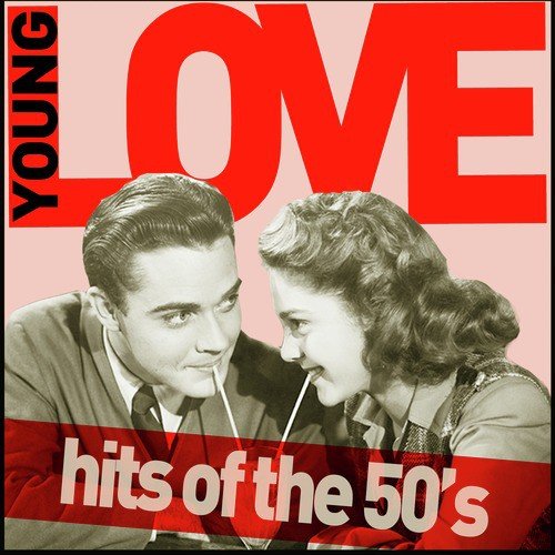 Young Love - Romantic Golden Oldies Hits of the 50's with Songs from the Shirelles, Dion, The Chiffons, The Toys, Buddy Holly, Sam Cooke, And More