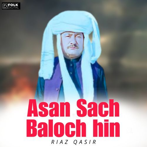 asan Sach Baloch hin