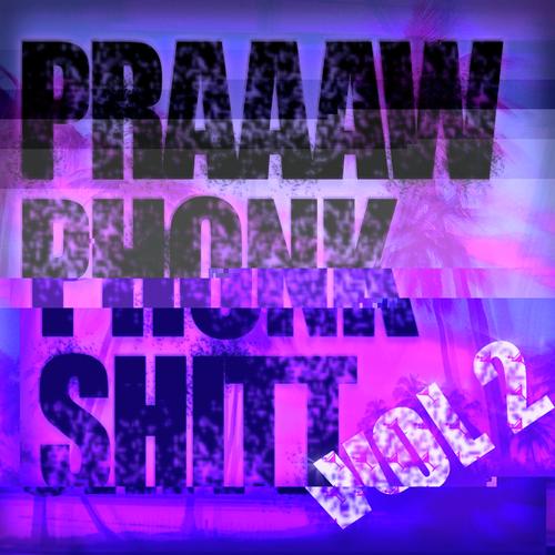 praaaw phonk shitt Vol.2