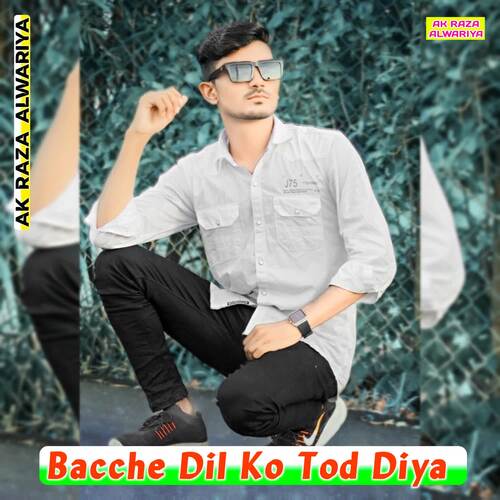 Bacche Dil Ko Tod Diya