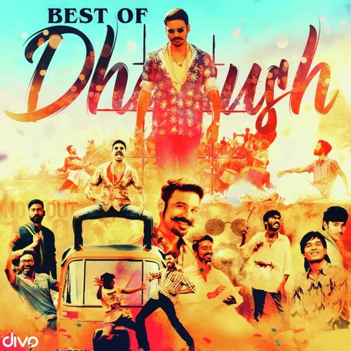 Best Of Dhanush