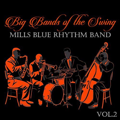 Big Bands of the Swing. Mills Blue Rhythm Band Vol.2_poster_image