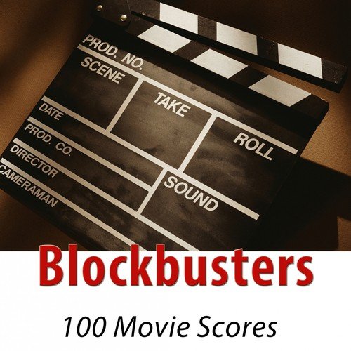 Blockbusters - 100 Movie Scores (Remastered)