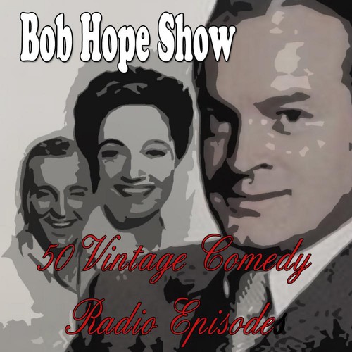 Bob Hope With Guest, Pt. 28 (feat. Pat O'Brien)