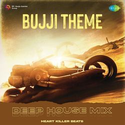 Bujji Theme - Deep House Mix-Oh8naz51UmM