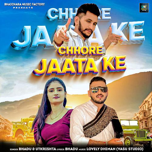 Chhore Jaata Ke