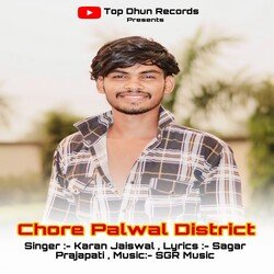 Chore Palwal District Ke (Feat Ajju Prajapati)-CFEtaxxcRkQ