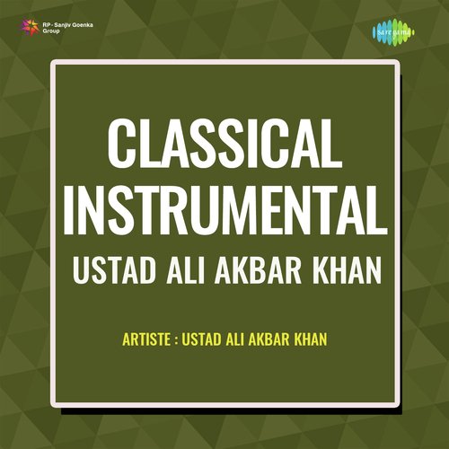Classical Instrumental - Ustad Ali Akbar Khan