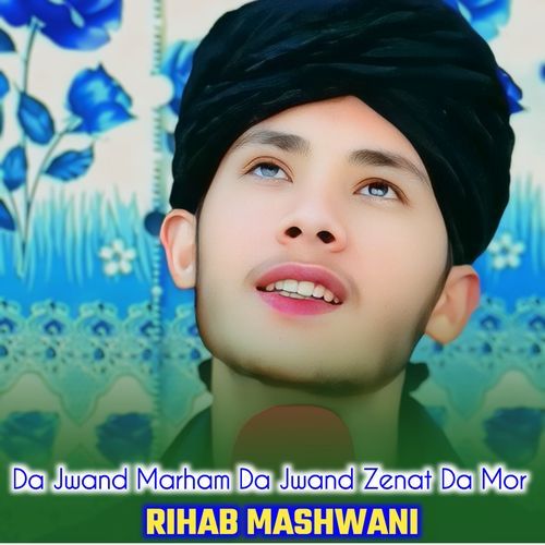 Da Jwand Marham Da Jwand Zenat Da Mor