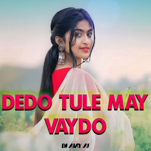 Dedo Tule May Vaydo