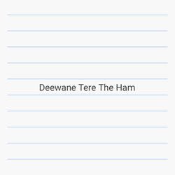 Deewane Tere The Ham-MVlYSRUJRV8