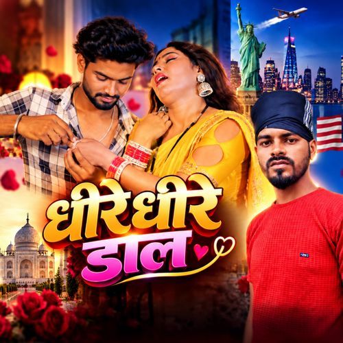 Dheere Dheere Daal
