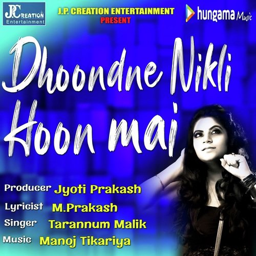 Dhoondne Nikli Hoon Mai