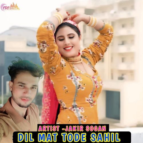 Dil Mat Tode Sahil