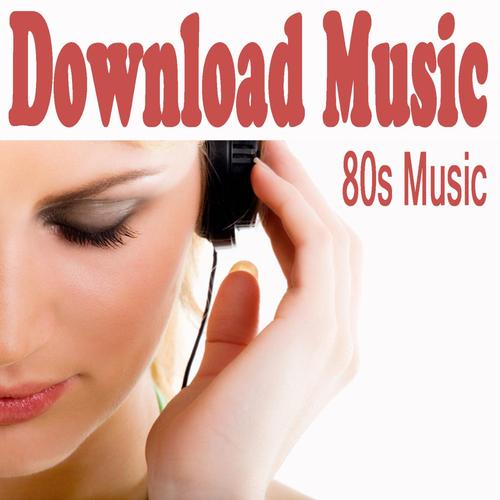 Download Music - 80s Music