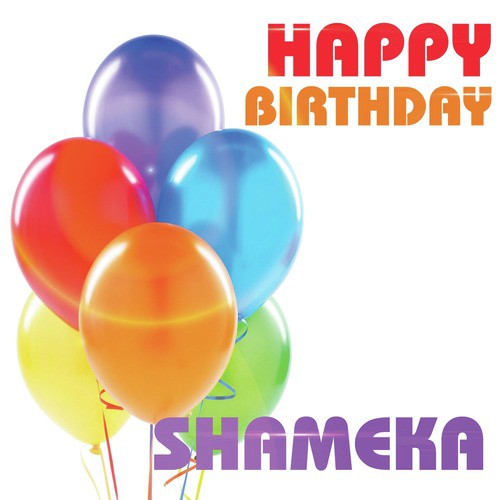 Happy Birthday Shameka