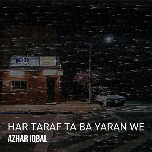 Har Taraf Ta Ba Yaran We