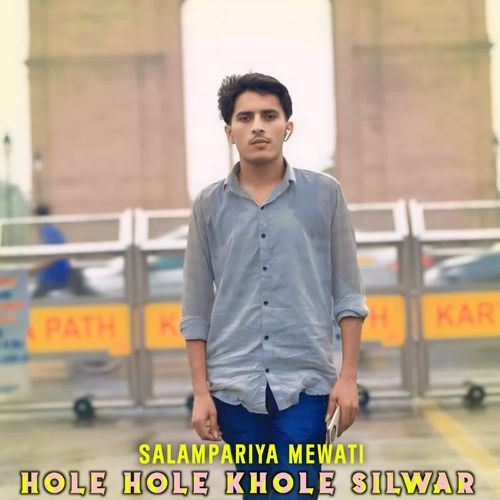 Hole Hole Khole Silwar