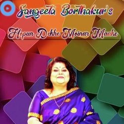 Hopun Dekhe Moinar Maake