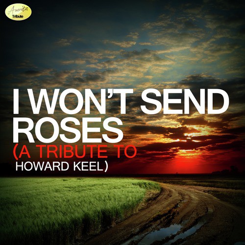 I Won't Send Roses - A Tribute to Howard Keel cover art
