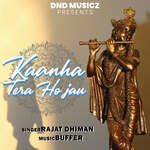 Kaanha Tera Ho Jau