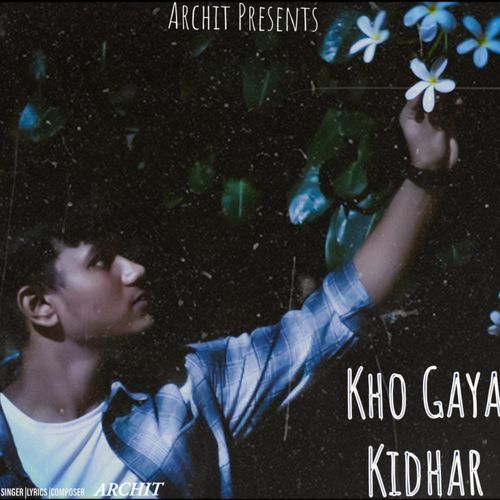 Kho Gaya Kidhar