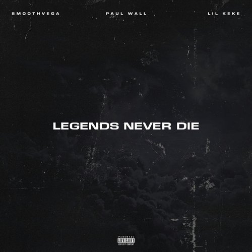 Legends Never Die (feat. Lil Keke)