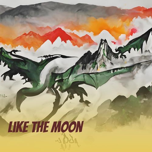 Like the moon