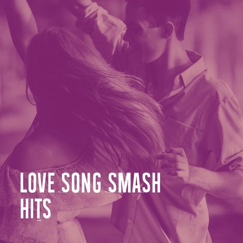 Love Song Smash Hits