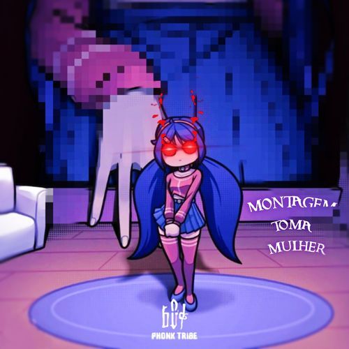 MONTAGEM TOMA MULHER