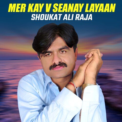 Mer Kay V Seanay Layaan